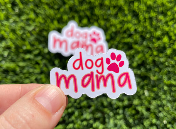 Dog Mama Sticker for Laptop Ipad Water bottle Matte and Glossy Waterproof scratch proof