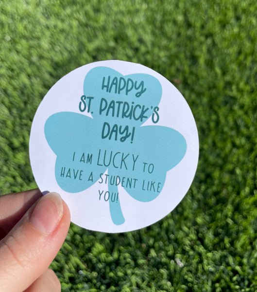 I’m lucky to have a (TEACHER/STUDENT/FRIEND OPTIONS) like you! St. Patrick's Day Stickers! Single or Sheet & Green or White Backgroun