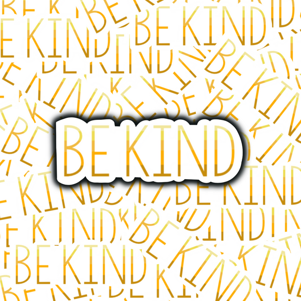 be kind sticker