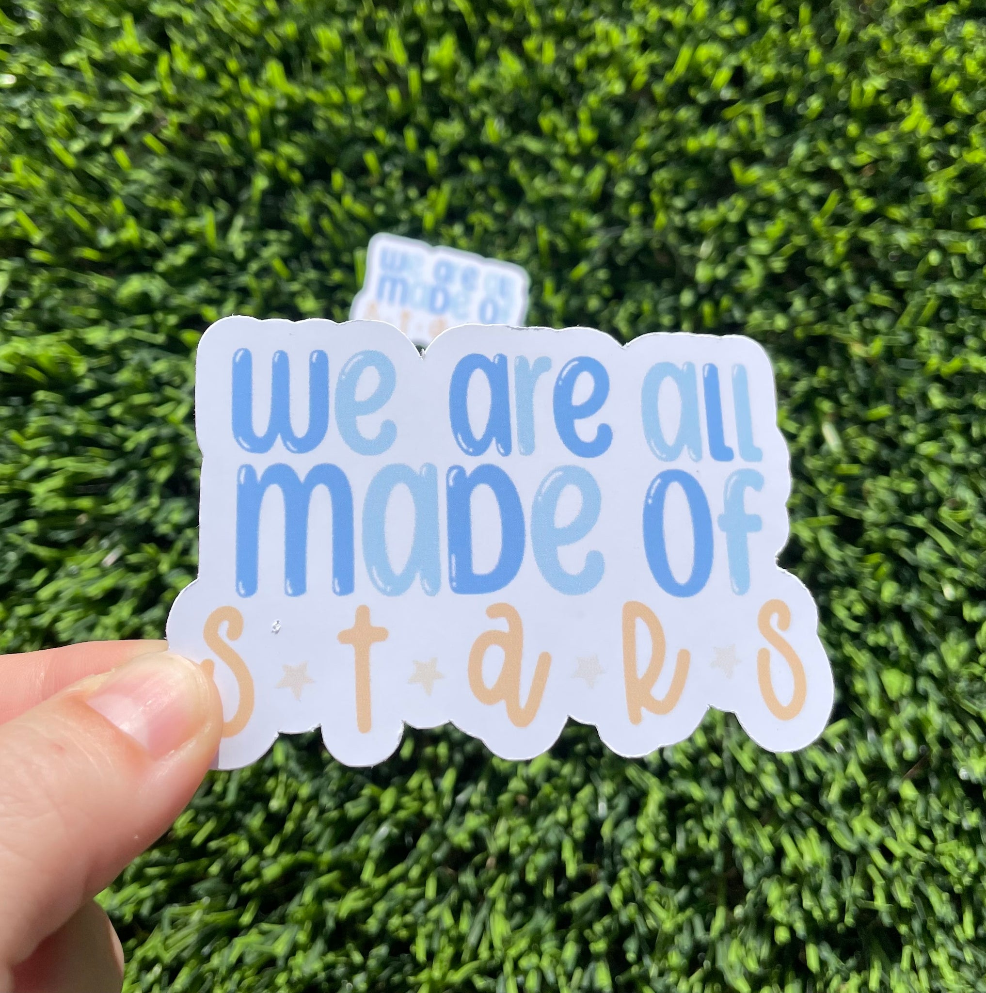 We are all made of Stars Sticker Laptop Sticker Ipad Water bottle sticker Waterproof Scratch Proof