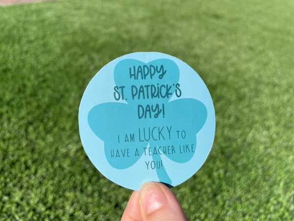 I’m lucky to have a (TEACHER/STUDENT/FRIEND OPTIONS) like you! St. Patrick's Day Stickers! Single or Sheet & Green or White Backgroun