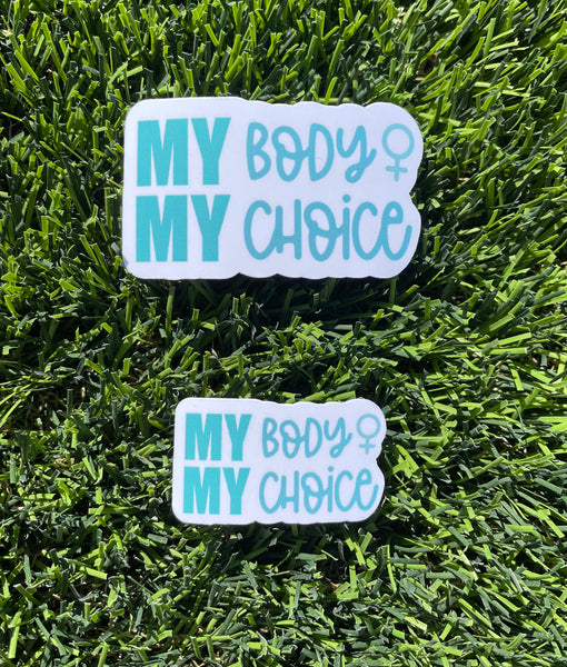 MY Body MY Choice Sticker