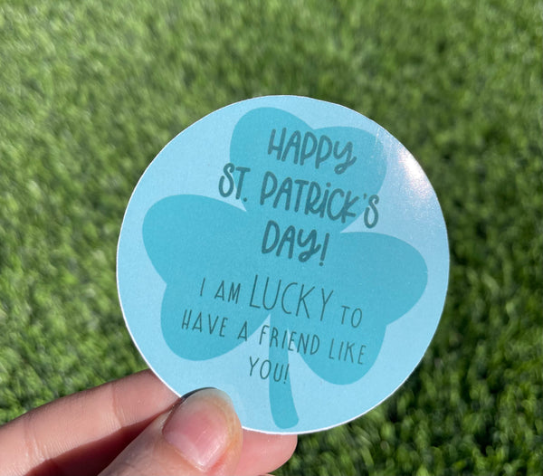 I’m lucky to have a (TEACHER/STUDENT/FRIEND OPTIONS) like you! St. Patrick's Day Stickers! Single or Sheet & Green or White Backgroun