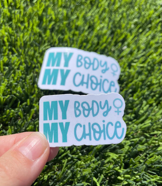 MY Body MY Choice Sticker