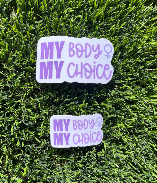 MY Body MY Choice Sticker