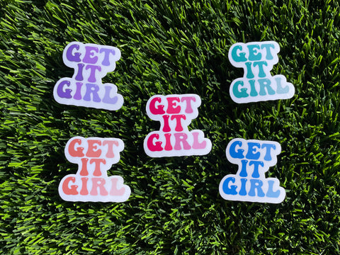 Get It Girl Sticker for Laptop Ipad Water bottle Matte and Glossy Waterproof scratch proof